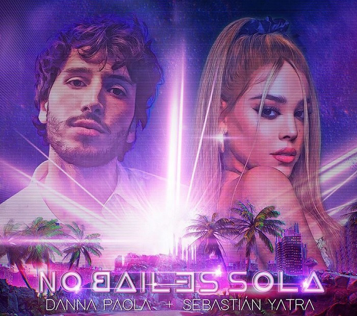 Danna Paola y Sebastián Yatra estrenan su nuevo tema musical “No bailes sola”
